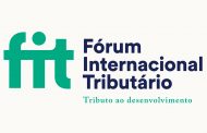 Fórum Internacional Tributário discute em São Paulo práticas aplicadas ao redor do mundo; participe!