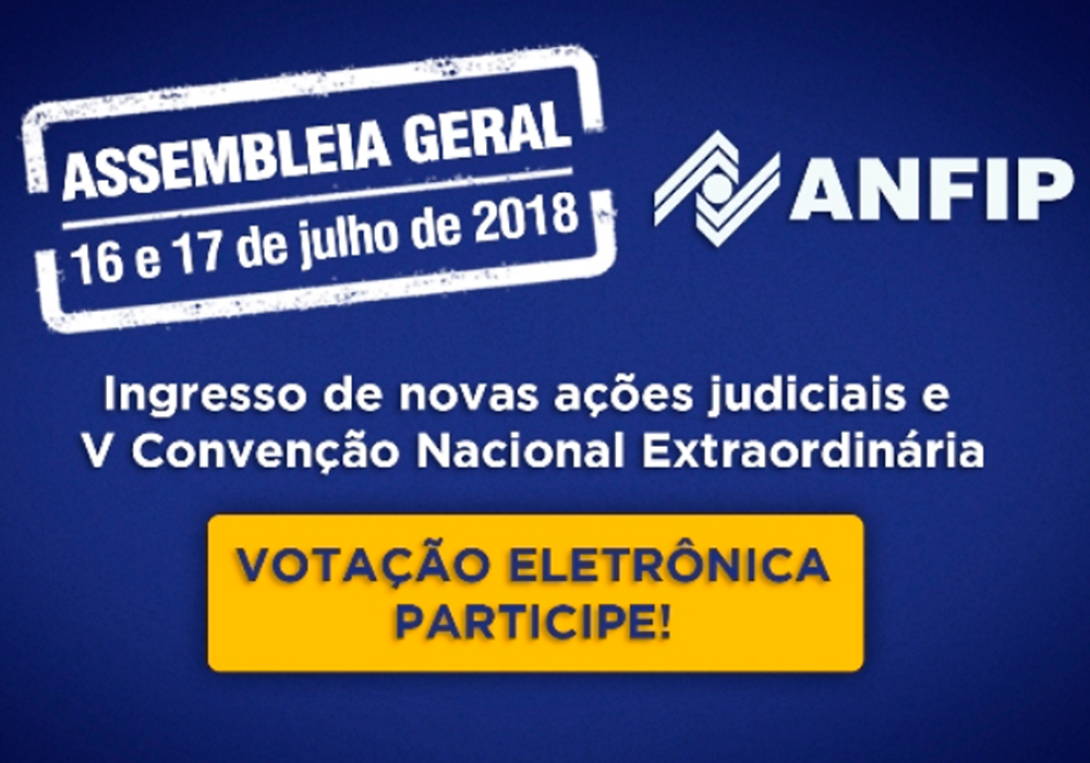 Anfip inicia na próxima segunda-feira (dia 16) assembleia geral com votação pela internet; participe!