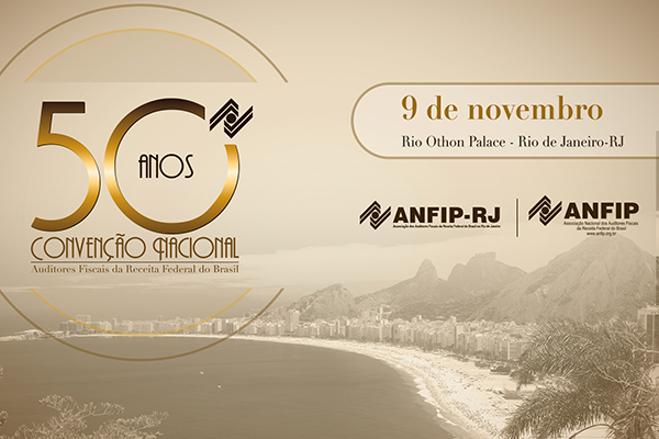 Anfip abre inscrições para comemoração dos 50 anos da I Convenção Nacional
