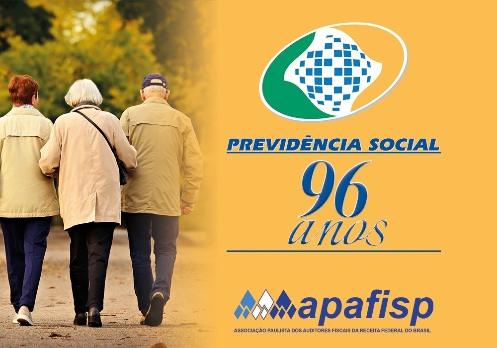 APAFISP parabeniza a Previdência Social, que completa 96 anos, e os aposentados pelo seu dia