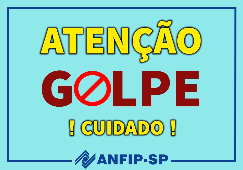 Tentativa de golpe utiliza nome de presidente da Anfip e Ações da Gat e Gdat