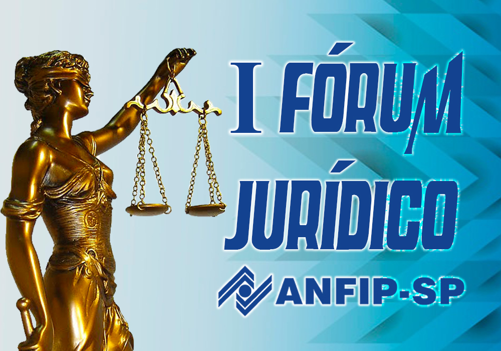 I Fórum Jurídico da ANFIP-SP será transmitido ao vivo pelo Facebook