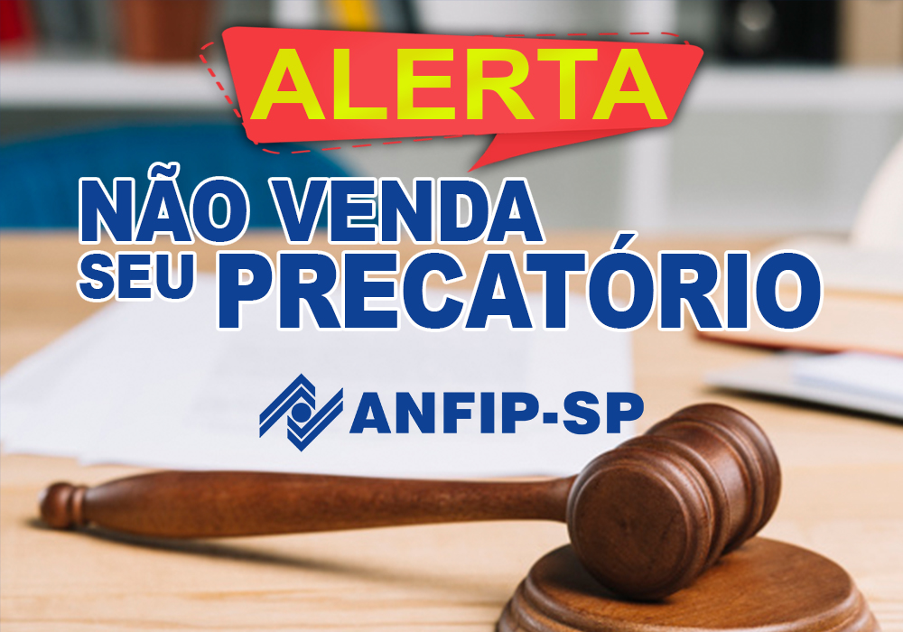 Empresas entram em contato com associados para compra de precatórios