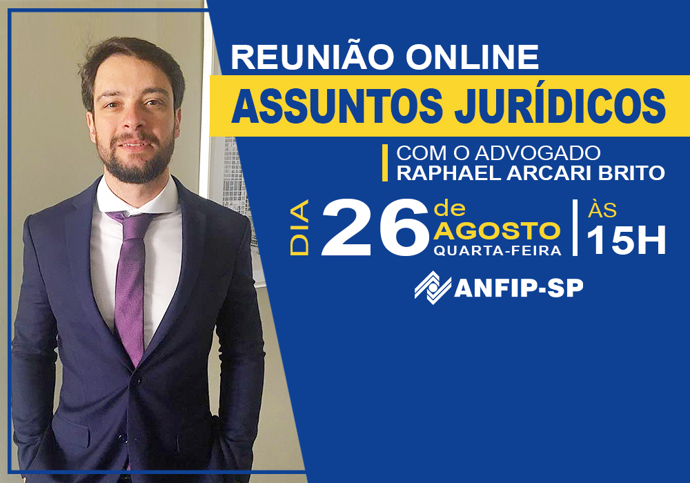 ANFIP-SP convida associados para reunião online com o Escritório Arcari Brito