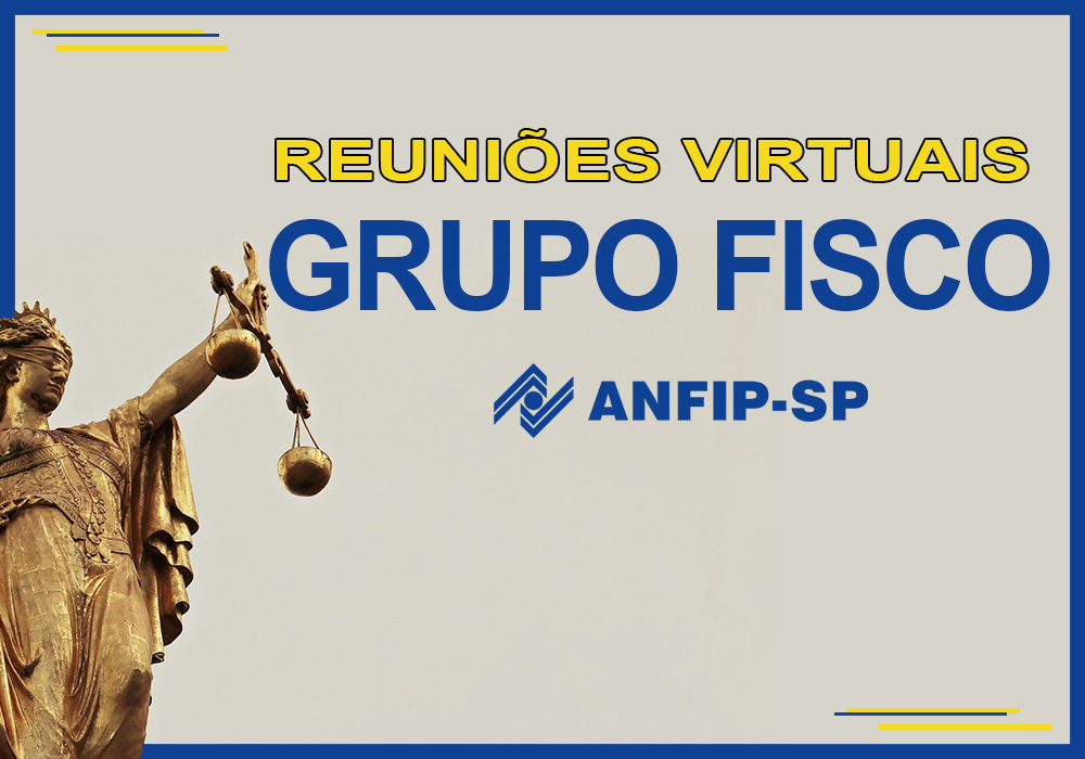Grupo Fisco: reuniões virtuais trazem informações sobre processos de mais de 500 autores