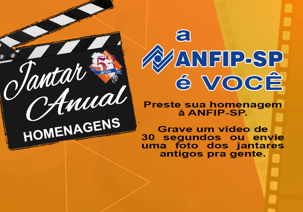 Conte para a ANFIP-SP suas melhores lembranças sobre o Jantar Anual