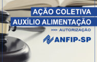ANFIP-SP solicita autorização de autores para permanência em Ação Coletiva de auxílio alimentação