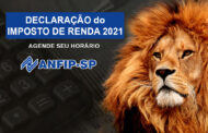 ANFIP-SP oferece serviço gratuito de declaração do Imposto de Renda 2021; agende seu horário