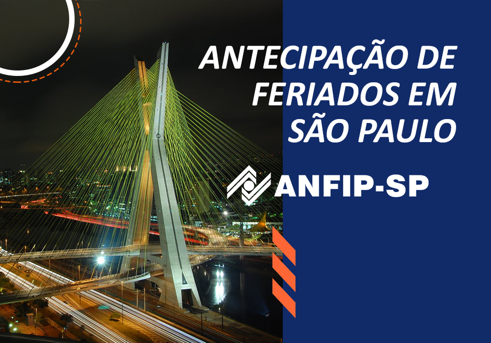 Prefeitura de SP antecipa feriados e ANFIP-SP ficará fechada entre 26 de março e 4 de abril