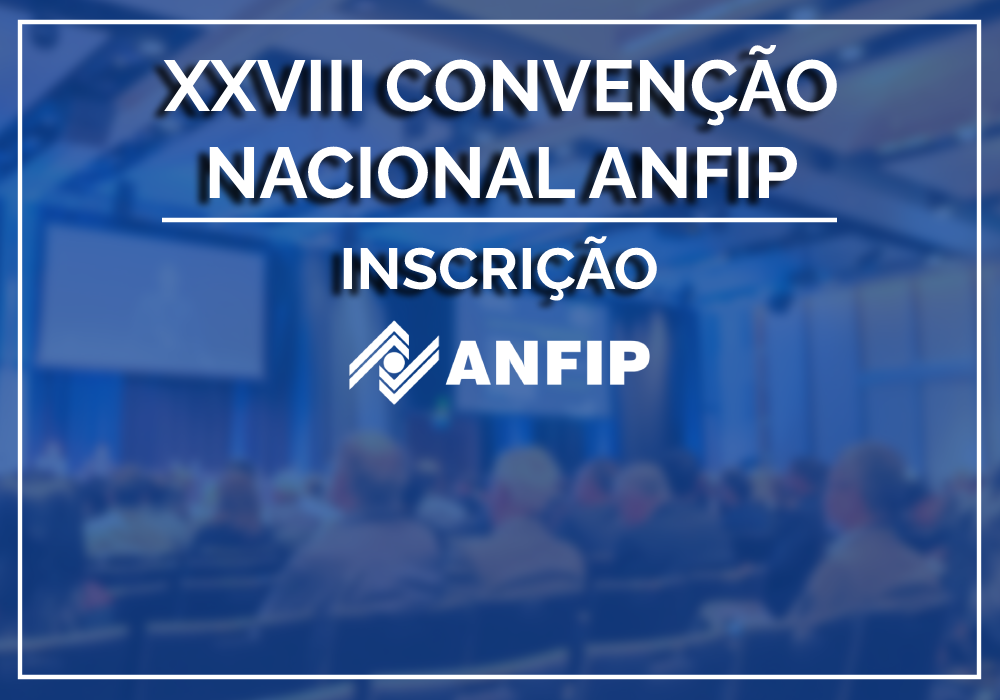 Inscrições para Eleição de Convencionais da Anfip terão início amanhã (dia 24), às 9h