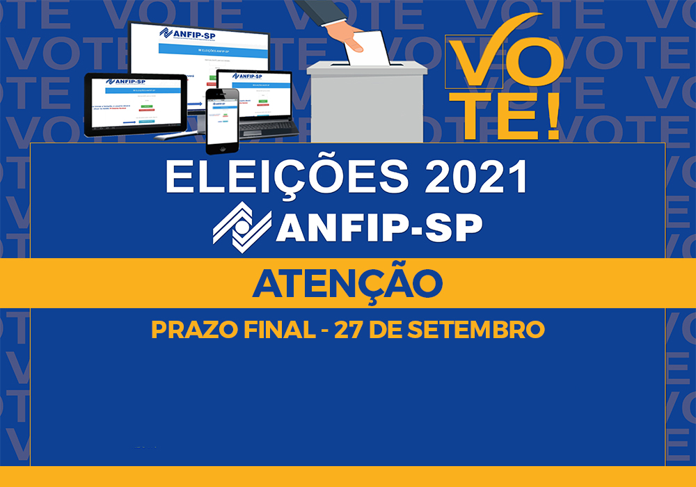 Eleições ANFIP-SP 2021: associados têm até o dia 27 de setembro para votar