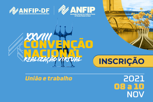 Veja informações e como se inscrever na Convenção Nacional da Anfip