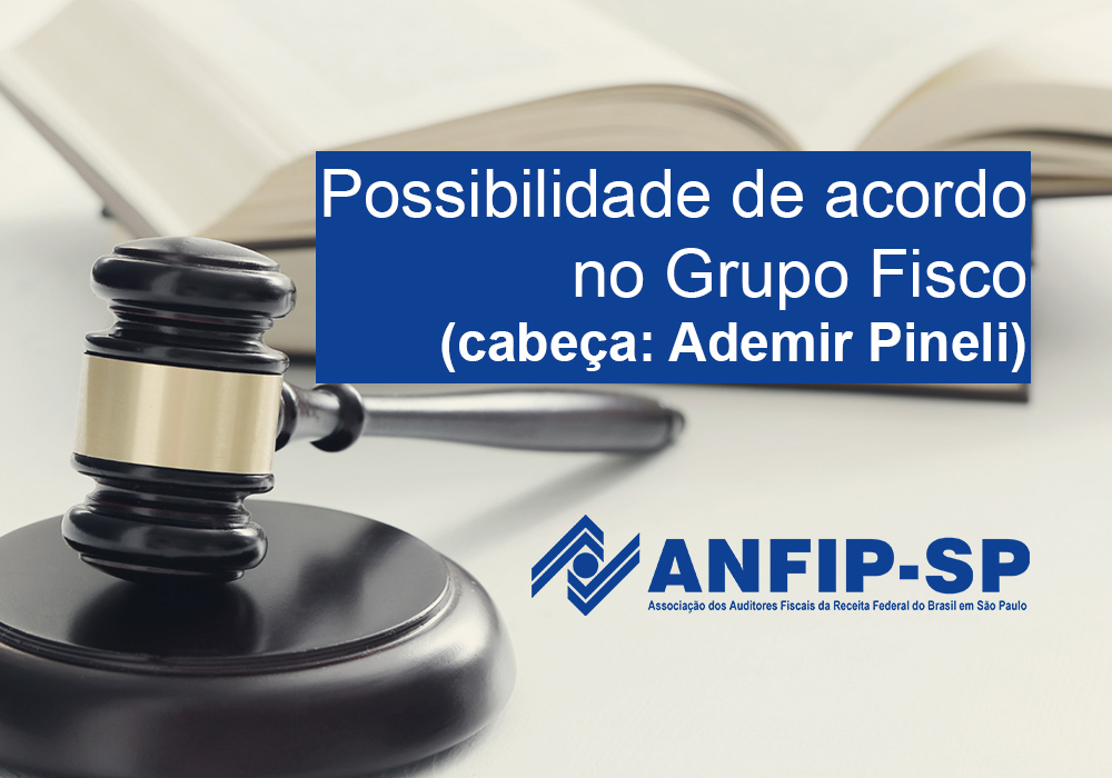 Grupo Fisco: acordos com AGU possibilitam liquidação de processos de forma mais rápida