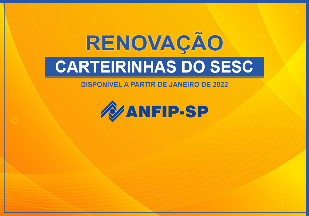 Contrato de parceria entre ANFIP-SP e Sesc São Paulo será renovado em janeiro de 2022
