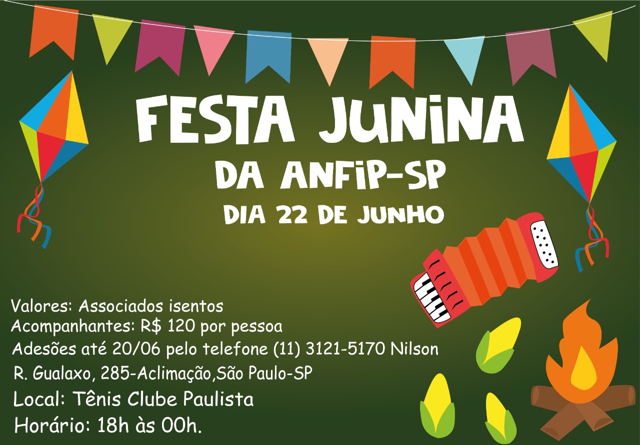 Festa Junina da ANFIP-SP será realizada no dia 22 de junho no Tênis Clube Paulista; participe!