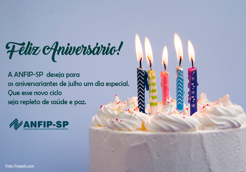 ANFIP-SP parabeniza os aniversariantes do mês de julho