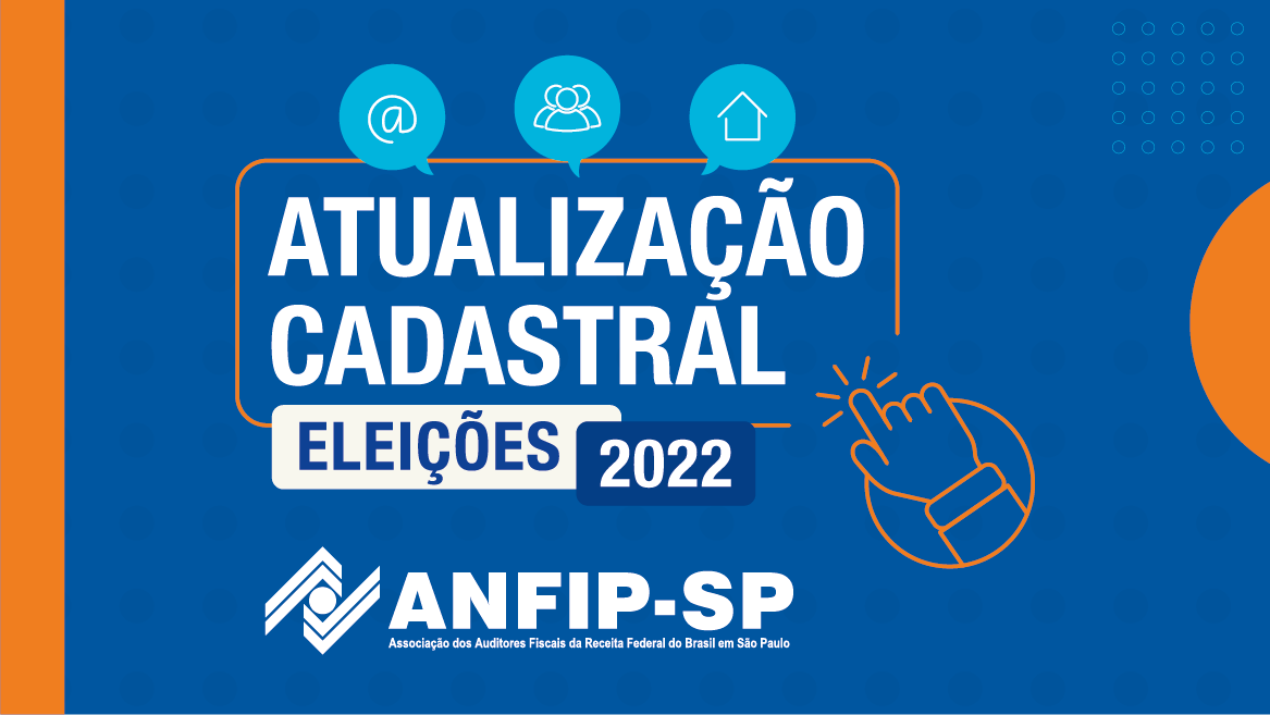 Associado, atualize seu cadastro para votar eletronicamente nas eleições da ANFIP-SP
