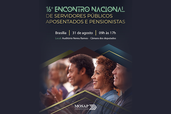 Encontro do Mosap em Brasília abordará migração do Funpresp e Eleições 2022