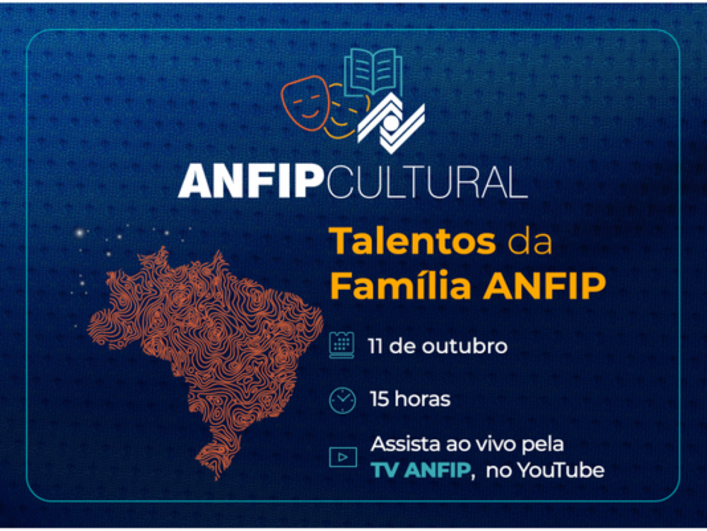 Conheça os talentos da família ANFIP na próxima terça-feira (11/10)