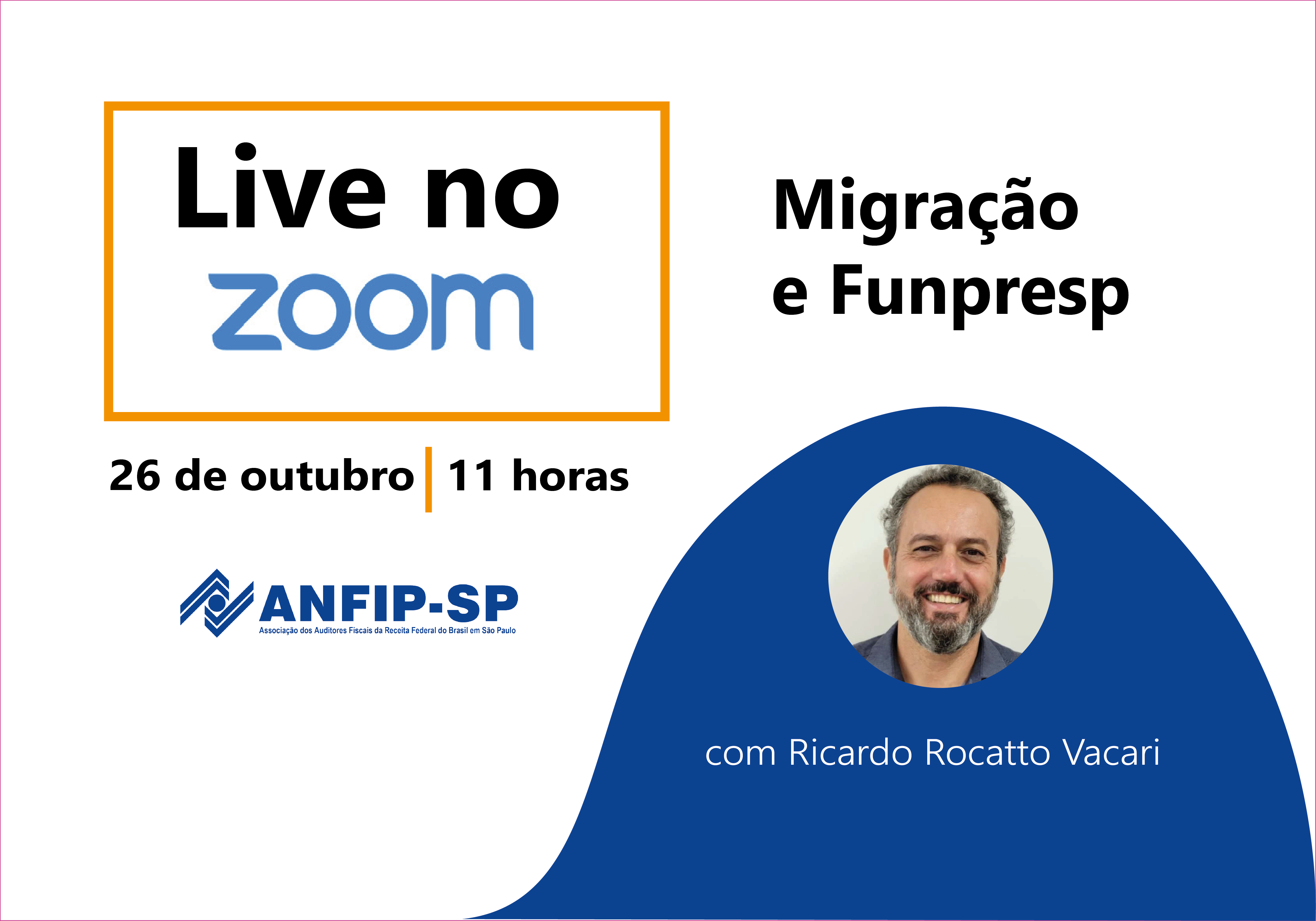 ANFIP-SP realiza live sobre Migração e Funpresp amanhã (dia 26), às 11h; não perca!