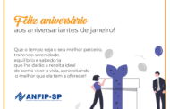 ANFIP-SP parabeniza os aniversariantes do mês de janeiro de 2023