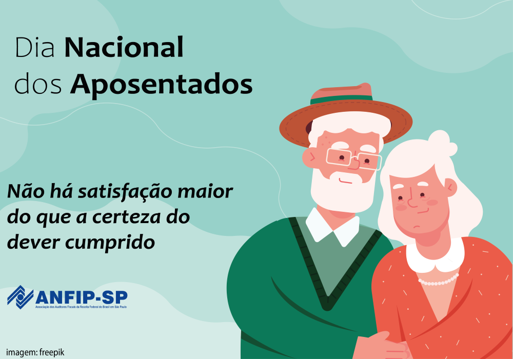 ANFIP-SP parabeniza a todos os aposentados
