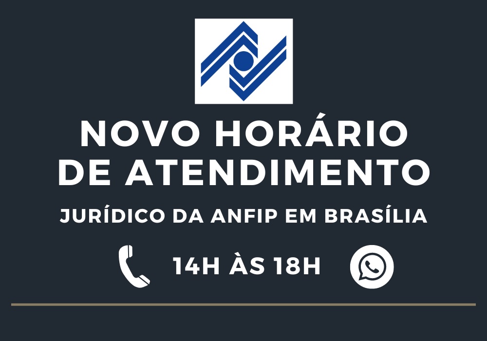 Atendimento por telefone no Jurídico da Anfip em Brasília  será das 14h às 18h