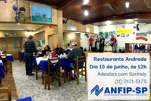 Almoço mensal de junho será realizado no Restaurante Andrade, no dia 15, com música ao vivo