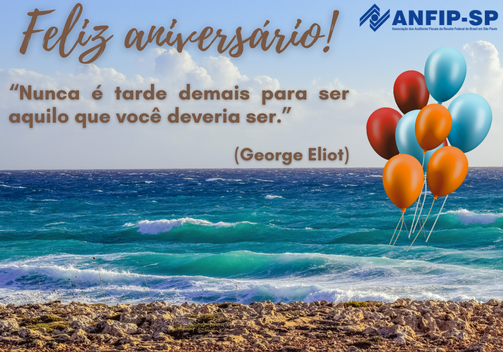ANFIP-SP parabeniza os aniversariantes do mês de julho