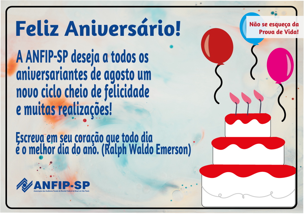 ANFIP-SP parabeniza os aniversariantes do mês de agosto
