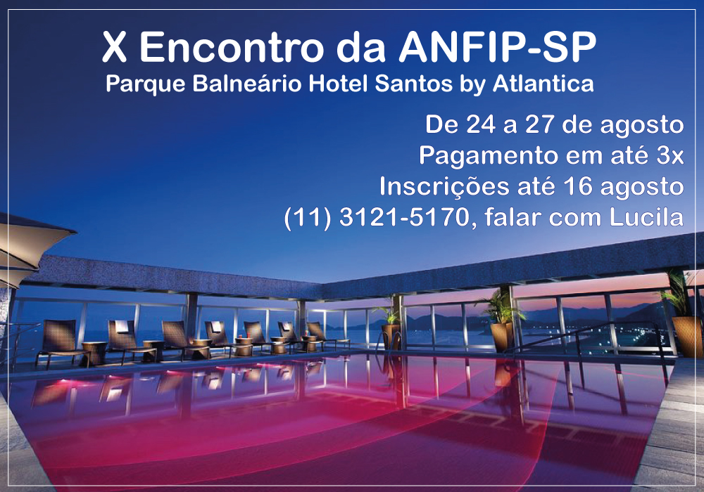 X Encontro da ANFIP-SP foca no entretenimento e lazer na cidade de Santos; participe!