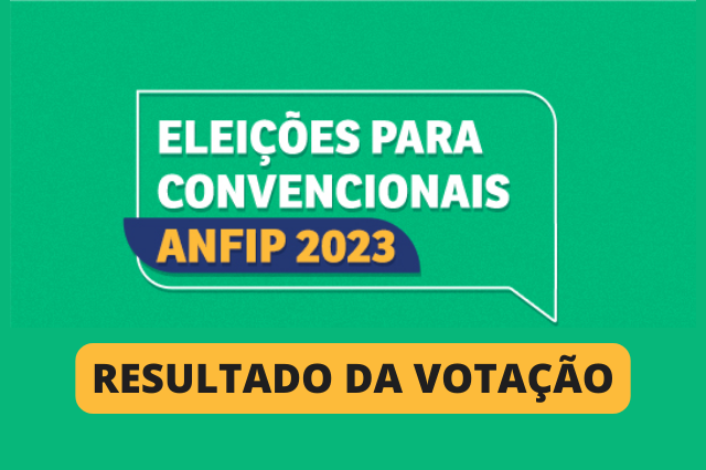 Saiba quem são os eleitos para representar São Paulo na XXIX Convenção Nacional da Anfip