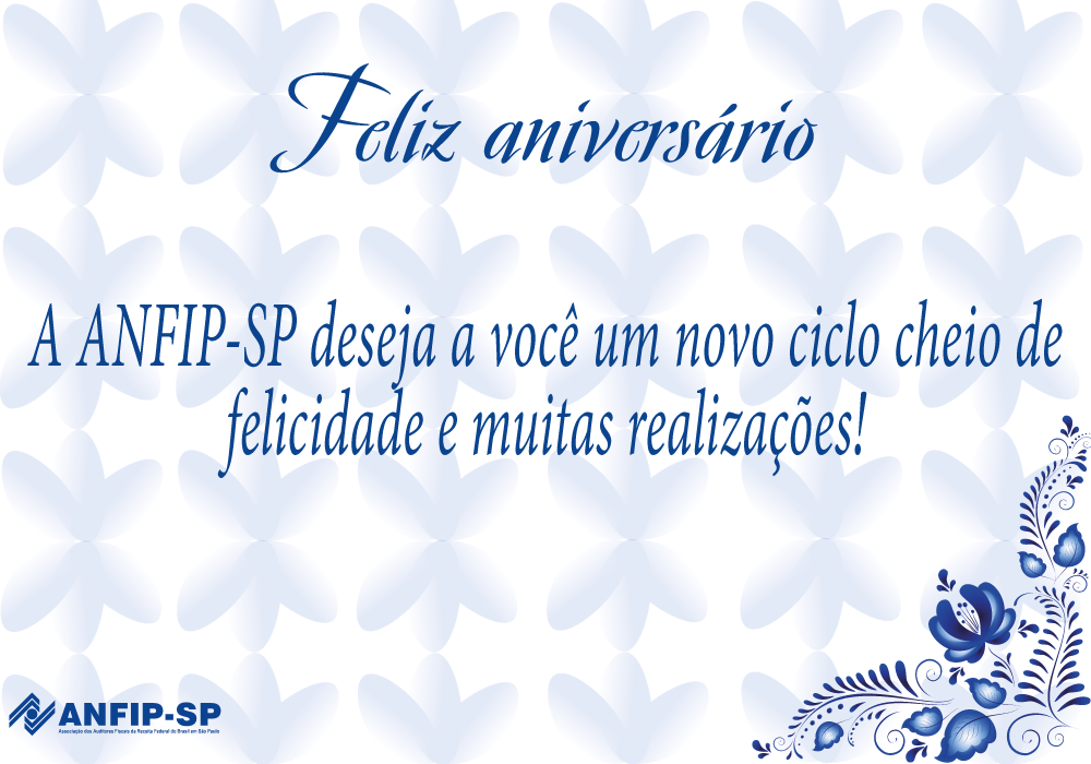 ANFIP-SP parabeniza os aniversariantes do mês de outubro