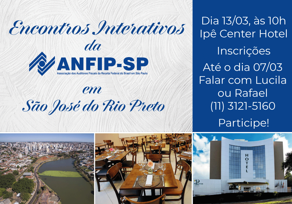 ANFIP-SP fará evento para associados de São José do Rio Preto e região em 13 de março