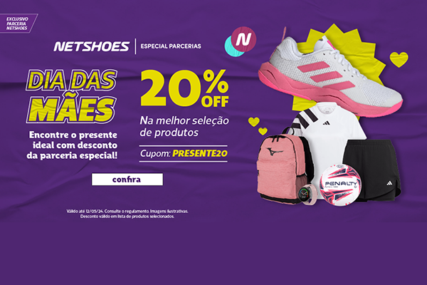 Convênios ANFIP-SP: cupom da Netshoes dá descontos de até 20% no Dia das Mães