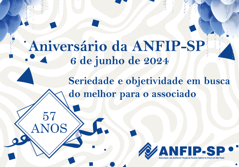 ANFIP-SP completa hoje 57 anos de atividades!