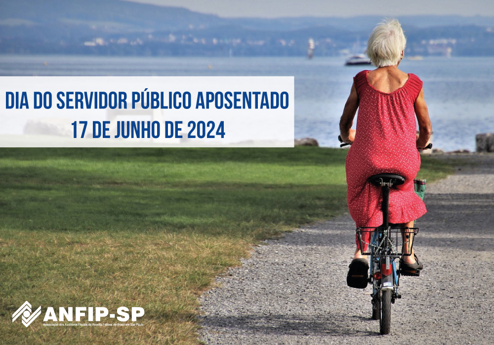 ANFIP-SP parabeniza todos os servidores públicos aposentados