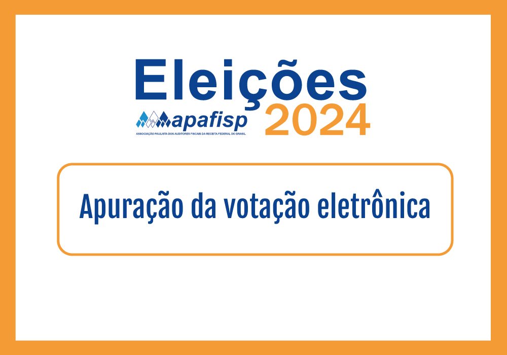 Eleições APAFISP: apuração da votação eletrônica será transmitida amanhã (dia 2), às 14h