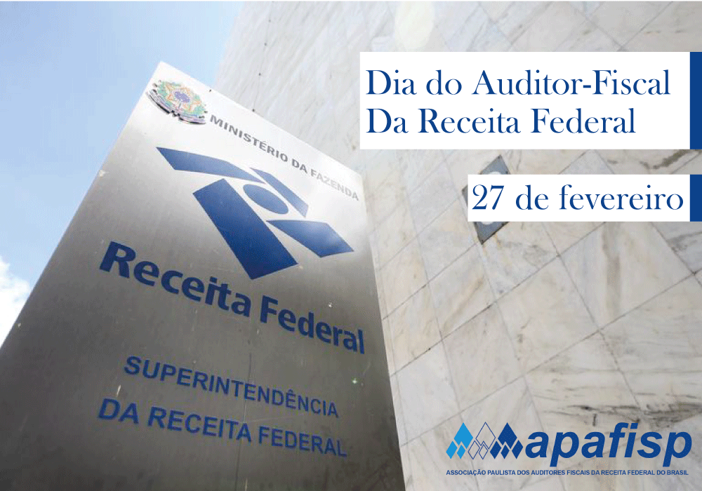 Homenagem da APAFISP aos Auditores-Fiscais da Receita Federal do Brasil