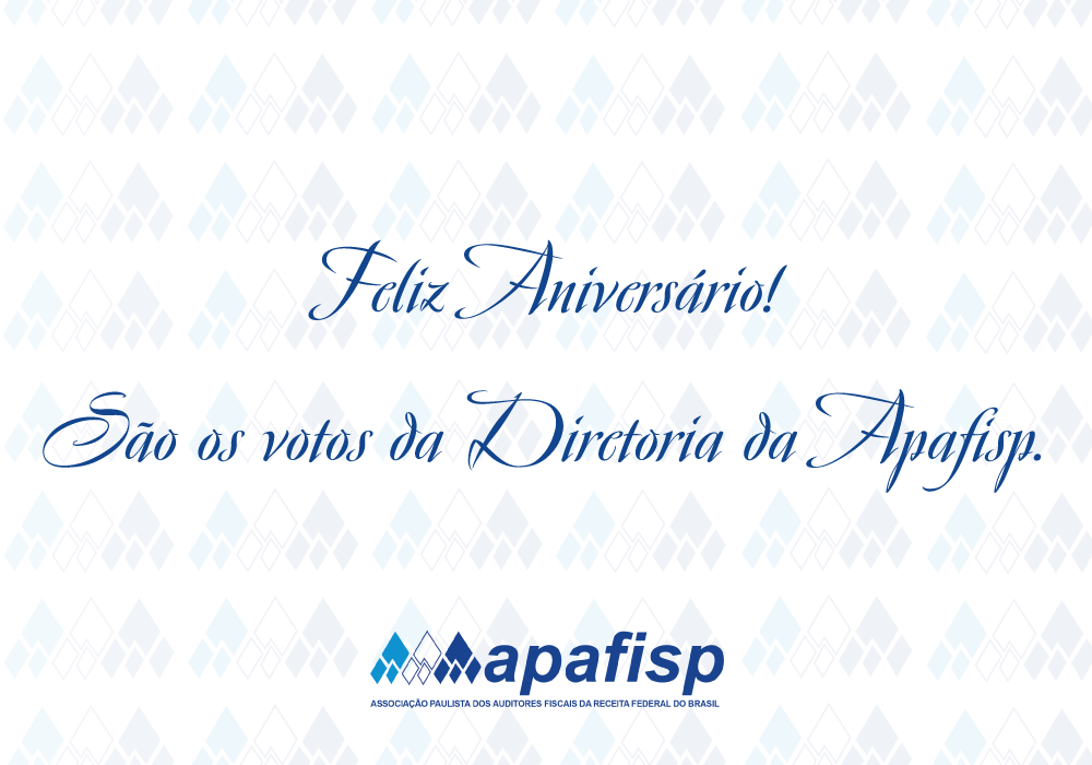 APAFISP parabeniza os aniversariantes de agosto