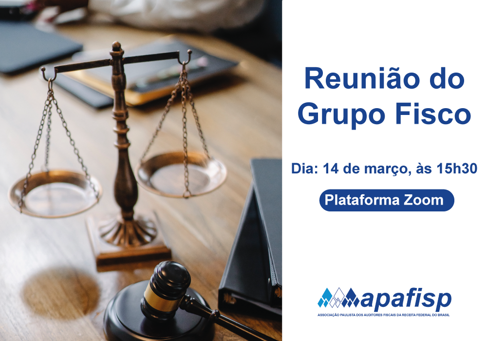 APAFISP realiza amanhã (dia 14) reunião com escritório Lauris para tirar dúvidas sobre Grupo Fisco