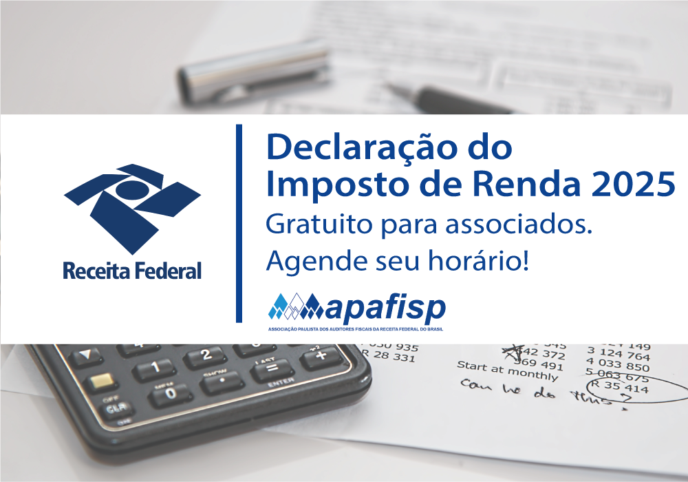 APAFISP oferece serviço gratuito de declaração do Imposto de Renda 2025 até sexta-feira (dia 23)