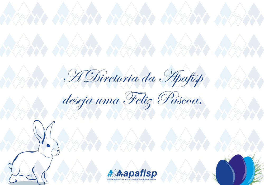 A Diretoria da APAFISP deseja uma Feliz Páscoa.