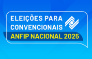 Inscrições para eleição de convencionais da Anfip Nacional estão abertas até 15/6