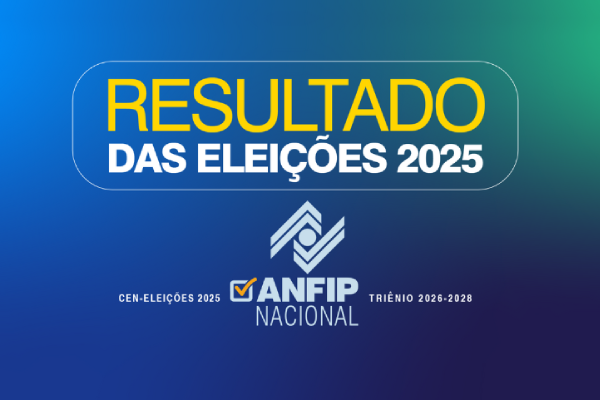 Anfip Nacional anuncia resultados das eleições para os conselhos Executivo e Fiscal