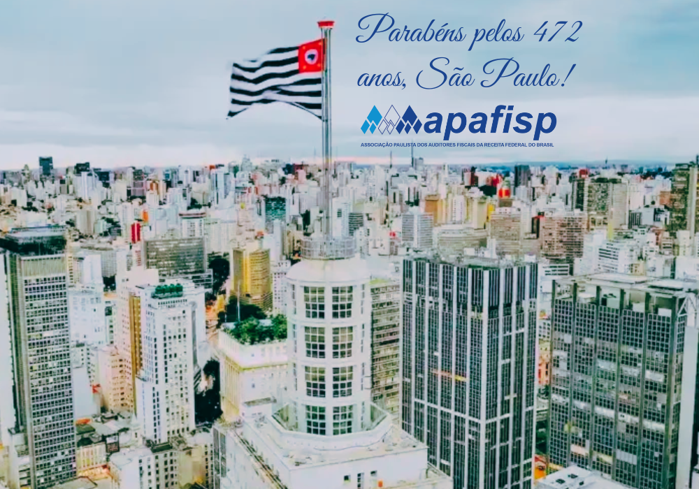 São Paulo 472 anos: APAFISP parabeniza a maior cidade da América Latina