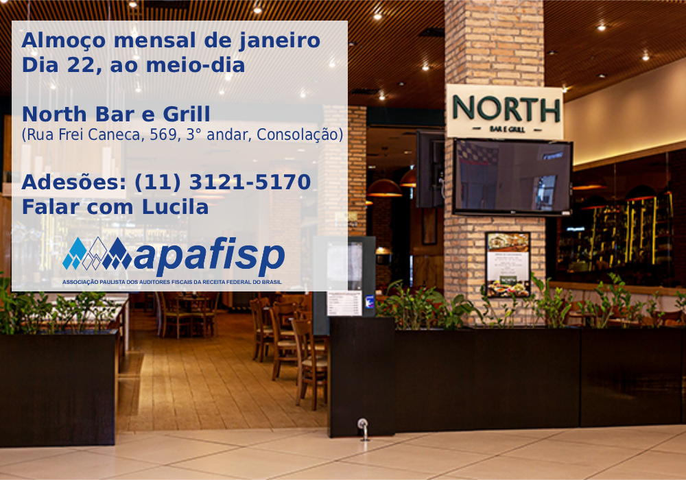 APAFISP faz primeiro almoço mensal do ano no restaurante North Bar e Grill, dia 22; participe!