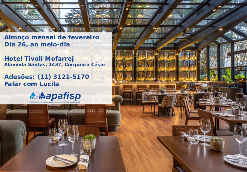 Almoço mensal de fevereiro será realizado no Hotel Tivoli Mofarrej, no dia 26; participe!