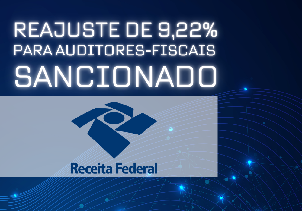Reajustes no Vencimento Básico e Bônus de Eficiência são sancionados