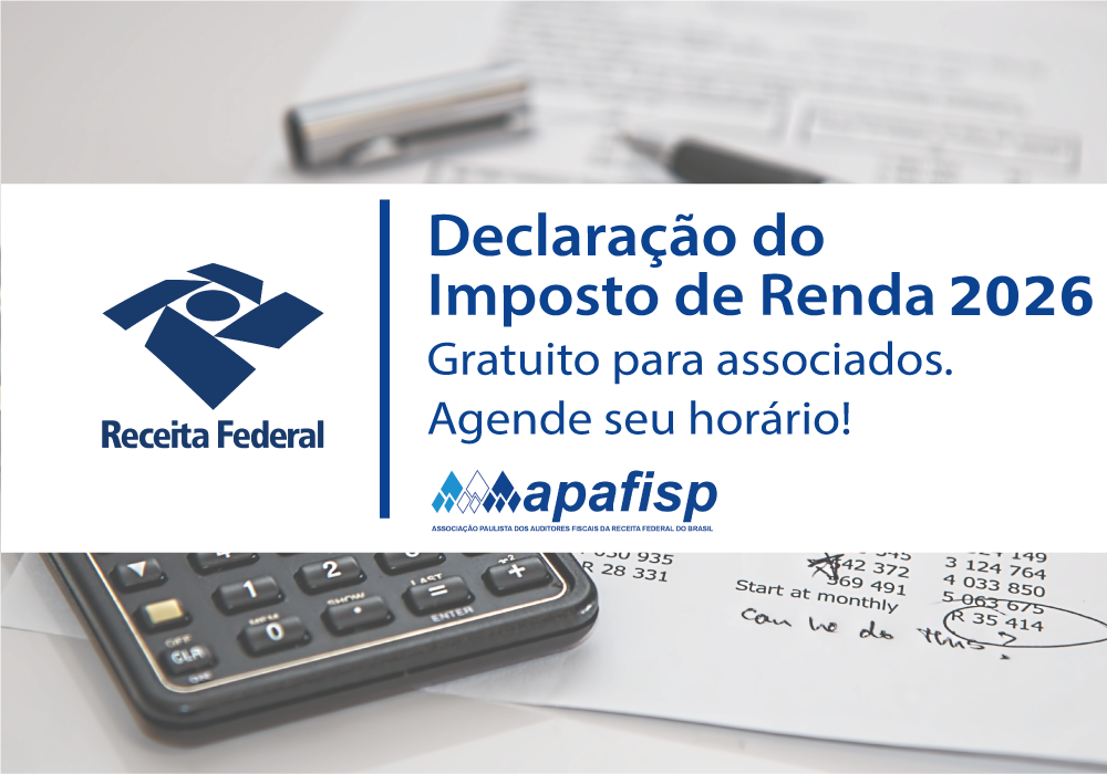 APAFISP oferece serviço gratuito de declaração do Imposto de Renda 2026; confira